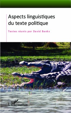 Aspects linguistiques du texte politique - Banks, David