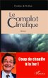 Le complot climatique - Bild 1