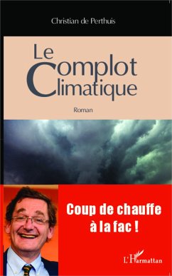 Le complot climatique - De Perthuis, Christian