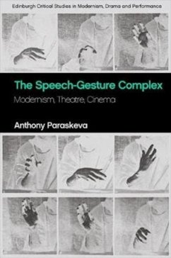 The Speech-Gesture Complex - Paraskeva, Anthony