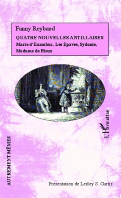 Quatre nouvelles Antillaises - Reybaud, Fanny