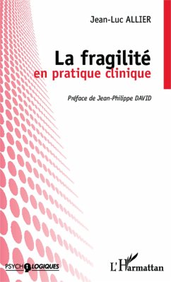 La fragilité en pratique clinique - Allier, Jean-Luc