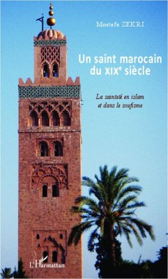 Un saint marocain du XIXe siècle - Zekri, Mostafa