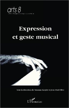 Expression et geste musical - Kogler, Suzanne; Olive, Jean-Paul