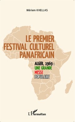 Le premier festival culturel panafricain - Khellas, Mériem