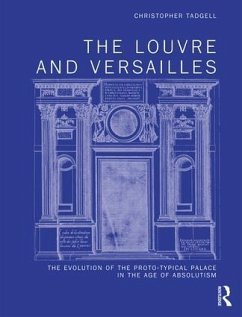 The Louvre and Versailles - Tadgell, Christopher