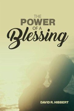 The Power Of A Blessing - Hibbert, David R.