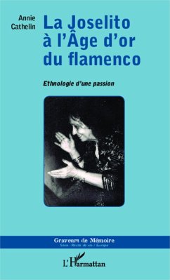 Joselito à l'Âge d'or du flamenco - Cathelin, Annie