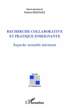 Recherche collaborative et pratique enseignante - Bednarz, Nadine