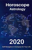 Horoscope & Astrology 2020 (Your Complete Personology Guide, #13) (eBook, ePUB)