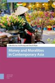 Money and Moralities in Contemporary Asia (eBook, PDF)