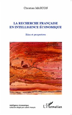 La recherche française en intelligence économique - Marcon, Christian