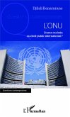 L'ONU, source ou frein au droit public international ?