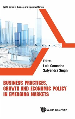 BUSINESS PRACTICES, GROWTH & ECONOMIC POLICY IN EMERGING MKT - Luis Camacho & Satyendra Singh