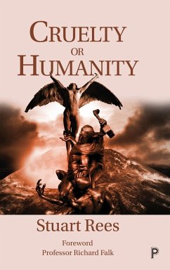 Cruelty or Humanity - Rees, Stuart