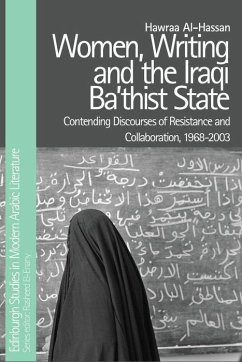 Women, Writing and the Iraqi Ba'thist State - Al-Hassan, Hawraa