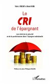 Le cri de l'épargnant Le cri de l'épargnant