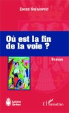 Où est la fin de la voie?