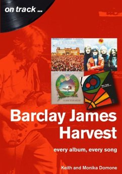 Barclay James Harvest Every Album, Every Song (On Track ) - Domone, Keith; Domone, Monika