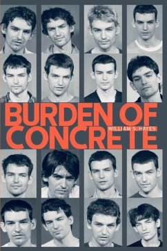 Burden Of Concrete - Hayes, William S.