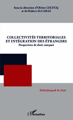 Collectivités territoriales et intégration des étrangers - Alcaraz, Hubert; Lecucq, Olivier