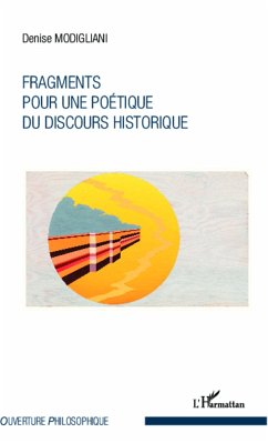 Fragments pour une poétique du discours historique - Modigliani, Denise