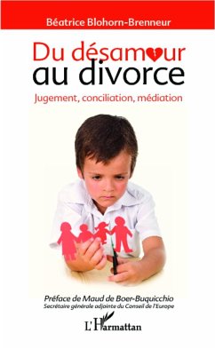 Du désamour au divorce - Blohorn-Brenneur, Béatrice
