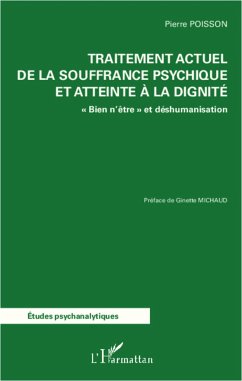 Traitement actuel de la souffrance psychique et atteinte à la dignité - Poisson, Pierre