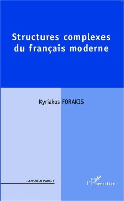 Structures complexes du français moderne - Forakis, Kyriakos