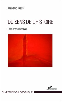 Du sens de l'histoire - Press, Frédéric