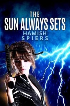 The Sun Always Sets - Spiers, Hamish