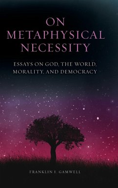 On Metaphysical Necessity - Gamwell, Franklin I