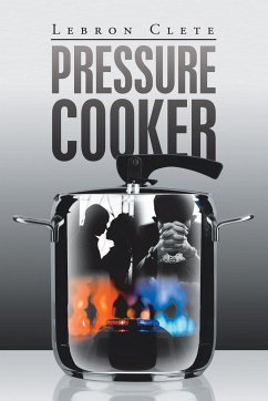 Pressure Cooker - Clete, Lebron