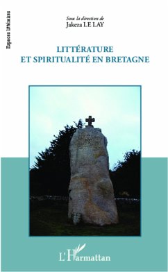Littérature et spiritualité en Bretagne - Le Lay, Jakeza