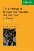 The Dynamics of Migration and Settlement in Europe (eBook, PDF)