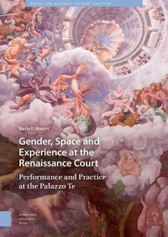 Gender, Space and Experience at the Renaissance Court (eBook, PDF) - Maurer, Maria