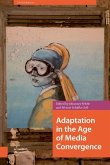 Adaptation in the Age of Media Convergence (eBook, PDF)