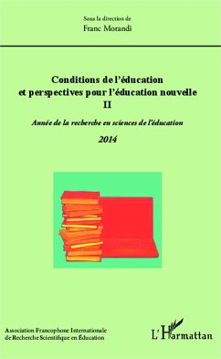 Conditions de l'éducation et perspectives pour l'éducation nouvelle II - Morandi, Franc