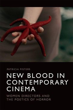 New Blood in Contemporary Cinema - Pisters, Patricia
