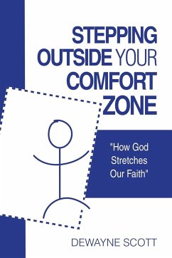 Stepping Outside Your Comfort Zone - Scott, Dewayne