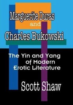 Marguerite Duras and Charles Bukowski - Shaw, Scott
