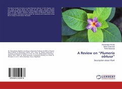 A Review on ¿Plumeria obtusa¿ - Shukla, Pawandeep;Chaturvedi, Mohit;Saraswat, Rohit