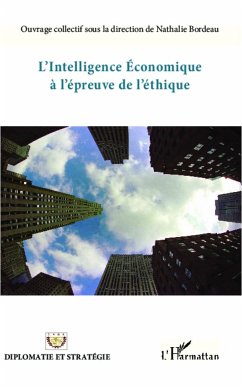 L'intelligence économique à l'épreuve de l'éthique - Bordeau, Nathalie