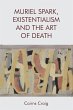 Muriel Spark, Existentialism and the... - Bild 1