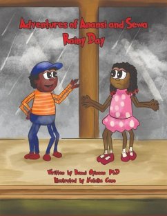 Adventures of Anansi and Sewa: Rainy Day - Oyinsan, Bunmi