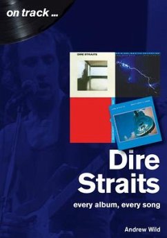 Dire Straits: Every Album, Every Song - Wild, Andrew