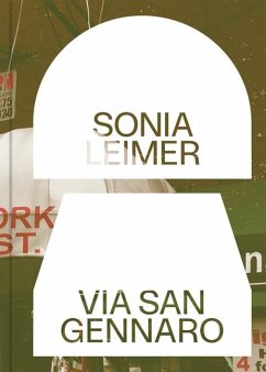 Sonia Leimer: Via San Gennaro