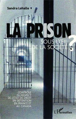 La prison sous l'oeil de la socièté - Lehalle, Sandra