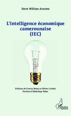 L'intelligence économique camerounaise (IEC) - Azeumo, Steve William