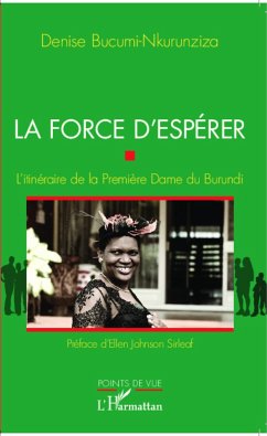 La force d'espérer - Bucumi-Nkurunziza, Denise